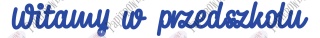 Napis Witamy w przedszkolu 1 Dekoracje z papieru