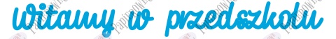 Napis Witamy w przedszkolu 1 Dekoracje z papieru