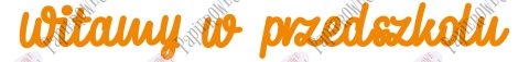 Napis Witamy w przedszkolu 1 Dekoracje z papieru