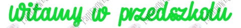 Napis Witamy w przedszkolu 1 Dekoracje z papieru