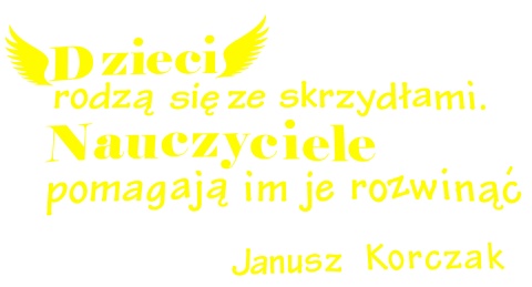 Zestaw 89 Napis Dzieci rodzą się ze skrzydłami... Dzień Edukacji Dekoracje z papieru Zestaw 89 Napis Dzieci rodzą się ze skrzydłami... Dzień Edukacji Dekoracje z papieru