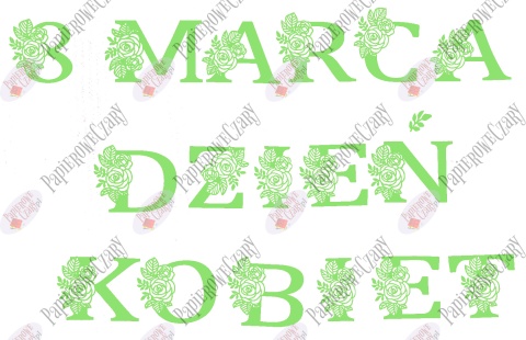 Napis "8 MARCA DZIEŃ KOBIET" kwiaty 1 Dekoracje z papieru