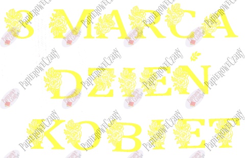 Napis "8 MARCA DZIEŃ KOBIET" kwiaty 1 Dekoracje z papieru