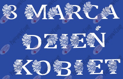 Napis "8 MARCA DZIEŃ KOBIET" kwiaty 1 Dekoracje z papieru