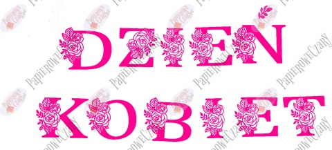 Napis "DZIEŃ KOBIET" kwiaty 1 Dekoracje z papieru