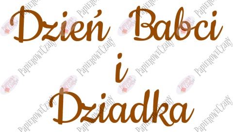 Napis "Dzień Babci i Dziadka" 3 Dekoracje z papieru