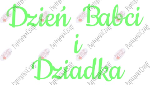 Napis "Dzień Babci i Dziadka" 3 Dekoracje z papieru