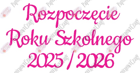 Napis "Rozpoczęcie Roku Szkolnego 2025/2026" 1 Dekoracje z papieru