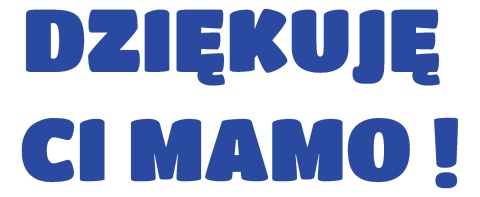 Napis "DZIĘKUJĘ CI MAMO!" 1 Dekoracje z papieru Napis "DZIĘKUJĘ CI MAMO!" 1 Dekoracje z papieru