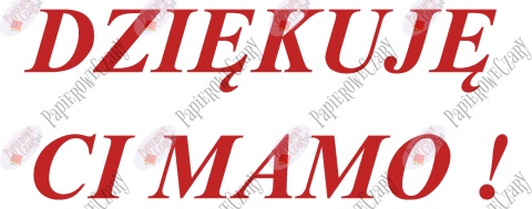 Napis "DZIĘKUJĘ CI MAMO!" 2 Dekoracje z papieru