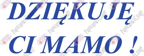Napis "DZIĘKUJĘ CI MAMO!" 2 Dekoracje z papieru
