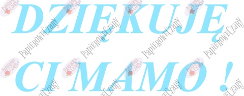 Napis "DZIĘKUJĘ CI MAMO!" 2 Dekoracje z papieru