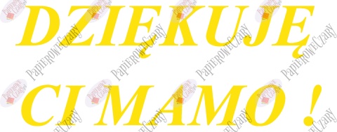 Napis "DZIĘKUJĘ CI MAMO!" 2 Dekoracje z papieru