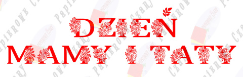 Napis "DZEIŃ MAMY I TATY" kwiaty 1 Dekoracje z papieru