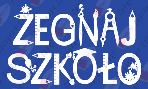 Napis "ŻEGNAJ SZKOŁO" 3 Dekoracje z papieru