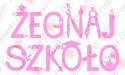 Napis "ŻEGNAJ SZKOŁO" 3 Dekoracje z papieru