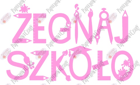 Napis "ŻEGNAJ SZKOŁO" 3 Dekoracje z papieru