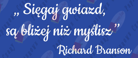 Napis "Sięgaj gwiazd (...) Richard Branson" Dekoracje z papieru