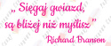 Napis "Sięgaj gwiazd (...) Richard Branson" Dekoracje z papieru
