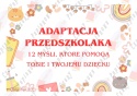 Adaptacja Przedszkolaka - Pomoce dydaktyczne - plik PDF - PRODUKT CYFROWY