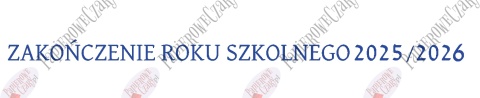 Napis ZAKOŃCZENIE ROKU SZKOLNEGO 2025/2026 Dekoracje z papieru