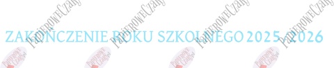 Napis ZAKOŃCZENIE ROKU SZKOLNEGO 2025/2026 Dekoracje z papieru