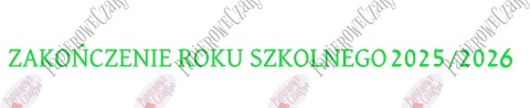 Napis ZAKOŃCZENIE ROKU SZKOLNEGO 2025/2026 Dekoracje z papieru