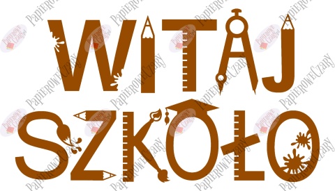 Napis "WITAJ SZKOŁO" 3 Rozpoczęcie roku Szkolnego Dekoracje z papieru