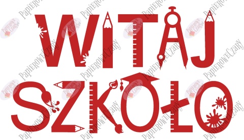 Napis "WITAJ SZKOŁO" 3 Rozpoczęcie roku Szkolnego Dekoracje z papieru