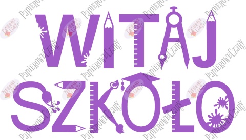 Napis "WITAJ SZKOŁO" 3 Rozpoczęcie roku Szkolnego Dekoracje z papieru