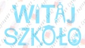 Napis "WITAJ SZKOŁO" 3 Rozpoczęcie roku Szkolnego Dekoracje z papieru