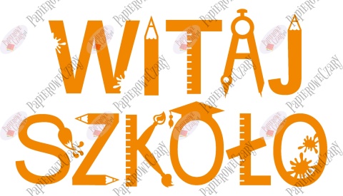 Napis "WITAJ SZKOŁO" 3 Rozpoczęcie roku Szkolnego Dekoracje z papieru