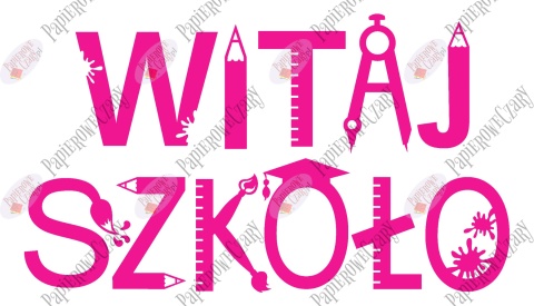 Napis "WITAJ SZKOŁO" 3 Rozpoczęcie roku Szkolnego Dekoracje z papieru