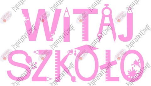Napis "WITAJ SZKOŁO" 3 Rozpoczęcie roku Szkolnego Dekoracje z papieru