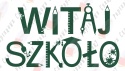 Napis "WITAJ SZKOŁO" 3 Rozpoczęcie roku Szkolnego Dekoracje z papieru