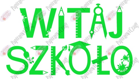 Napis "WITAJ SZKOŁO" 3 Rozpoczęcie roku Szkolnego Dekoracje z papieru
