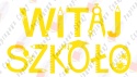 Napis "WITAJ SZKOŁO" 3 Rozpoczęcie roku Szkolnego Dekoracje z papieru