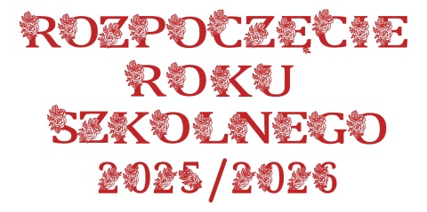 Napis "ROZPOCZĘCIE ROKU SZKOLNEGO 2025/2026" 2 kwiaty Dekoracje z papieru Napis "ROZPOCZĘCIE ROKU SZKOLNEGO 2025/2026" 2 kwiaty Dekoracje z papieru