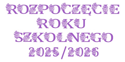 Napis "ROZPOCZĘCIE ROKU SZKOLNEGO 2025/2026" 2 kwiaty Dekoracje z papieru Napis "ROZPOCZĘCIE ROKU SZKOLNEGO 2025/2026" 2 kwiaty Dekoracje z papieru