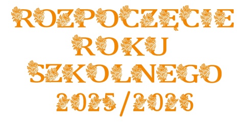 Napis "ROZPOCZĘCIE ROKU SZKOLNEGO 2025/2026" 2 kwiaty Dekoracje z papieru Napis "ROZPOCZĘCIE ROKU SZKOLNEGO 2025/2026" 2 kwiaty Dekoracje z papieru