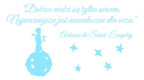 Zestaw 301 Mały Książę "Dobrze widzi się tylko sercem..." Dekoracje z papieru Zestaw 301 Mały Książę "Dobrze widzi się tylko sercem..." Dekoracje z papieru