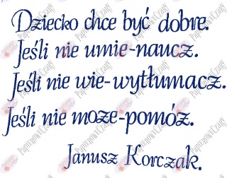 "Dziecko chce być dobre..." Cytat z Janusza Korczaka 1 Dekoracje z papieru