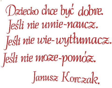 "Dziecko chce być dobre..." Cytat z Janusza Korczaka 1 Dekoracje z papieru "Dziecko chce być dobre..." Cytat z Janusza Korczaka 1 Dekoracje z papieru