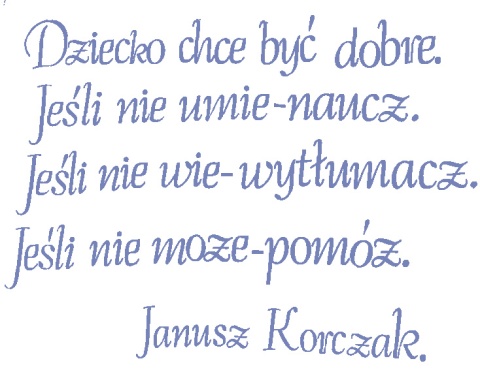 "Dziecko chce być dobre..." Cytat z Janusza Korczaka 1 Dekoracje z papieru "Dziecko chce być dobre..." Cytat z Janusza Korczaka 1 Dekoracje z papieru