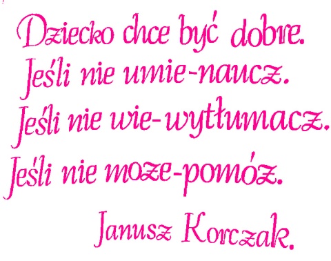 "Dziecko chce być dobre..." Cytat z Janusza Korczaka 1 Dekoracje z papieru "Dziecko chce być dobre..." Cytat z Janusza Korczaka 1 Dekoracje z papieru