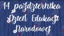 Napis Dzień Edukacji Narodowej 2 Dekoracje z papieru