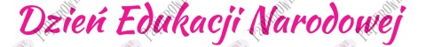 Napis Dzień Edukacji Narodowej 3 Dekoracje z papieru