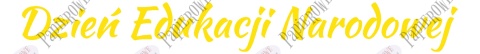 Napis Dzień Edukacji Narodowej 3 Dekoracje z papieru