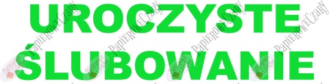 Napis "UROCZYSTE ŚLUBOWANIE" 2 Pasowanie Ślubowanie Dekoracje z papieru