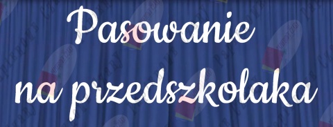 Napis "Pasowanie na przedszkolaka" 3 Dekoracje z papieru